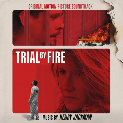 アルバム/Trial by Fire (Original Motion Picture Soundtrack)/Henry Jackman