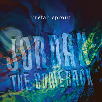 アルバム/Jordan: The Comeback/Prefab Sprout