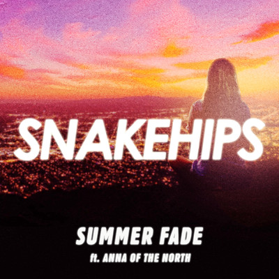 シングル/Summer Fade feat.Anna of the North/Snakehips