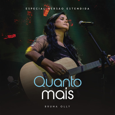 シングル/Quanto Mais (Versao Estendida)/Bruna Olly