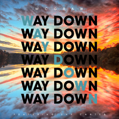 シングル/Way Down feat.Shy Carter/Tim McGraw