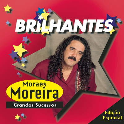アルバム/Brilhantes - Moraes Moreira/Moraes Moreira