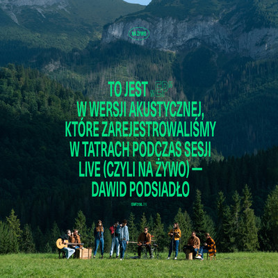 アルバム/EP (na zywo, akustycznie)/Dawid Podsiadlo