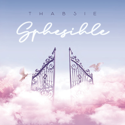 シングル/Sphesihle feat.Mthunzi/Thabsie