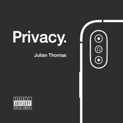 シングル/Privacy (Explicit)/Julian Thomas