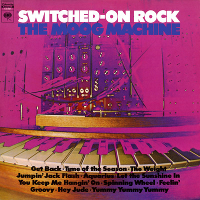 アルバム/Switched-On Rock/The Moog Machine
