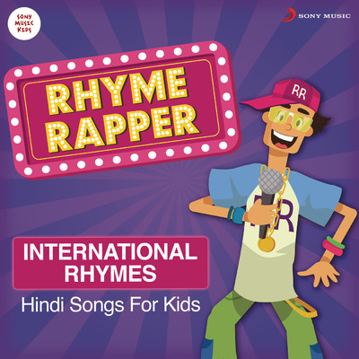 アルバム/Rhyme Rapper: Hindi Songs for Kids (International)/Sayantan Bhattacharya
