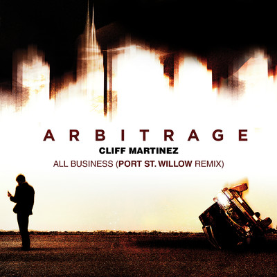 アルバム/All Business (Port St. Willow remix)/Cliff Martinez