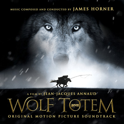 アルバム/Wolf Totem (Original Soundtrack Album)/James Horner