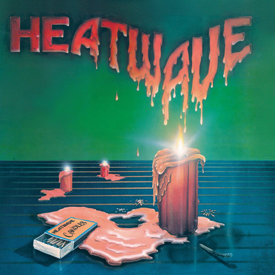 アルバム/Candles (Expanded Edition)/Heatwave