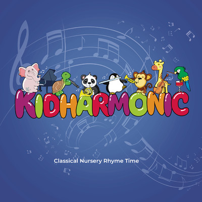 Classical Nursery Rhyme Time, Vol. 6/Kidharmonic