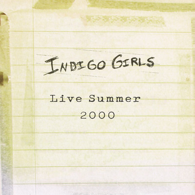 アルバム/Live Summer 2000/Indigo Girls