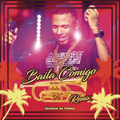 シングル/Baila Comigo (Rennan da Penha Remix) feat.Kelly Ruiz/Dayvi／Victor Cardenas