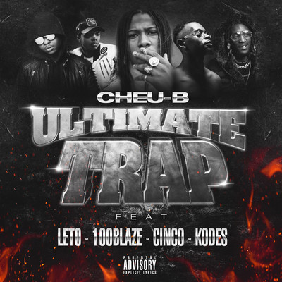 シングル/Ultimate Trap (Explicit) feat.Kodes,Cinco,100 Blaze/Cheu-B