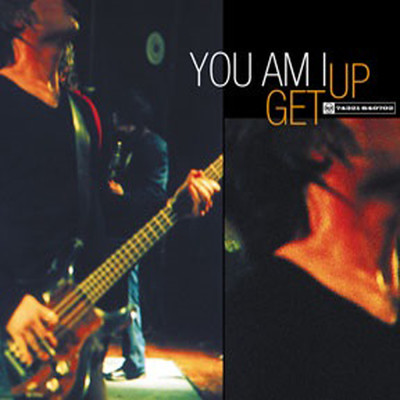 アルバム/Get Up/You Am I