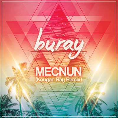 シングル/Mecnun (Kougan Ray Remix)/Buray