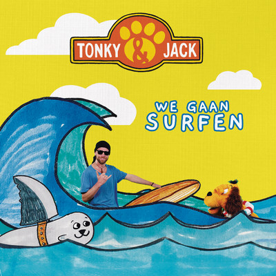 We Gaan Surfen/Tonky & Jack