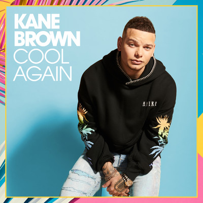 Cool Again/Kane Brown