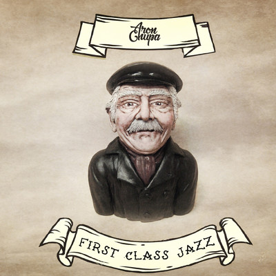 シングル/First Class Jazz/AronChupa