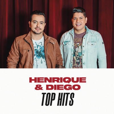 アルバム/Henrique & Diego Top Hits/Henrique & Diego