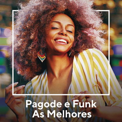 アルバム/Pagode e Funk As Melhores (Explicit)/Various Artists