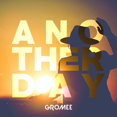 シングル/Another day/Gromee