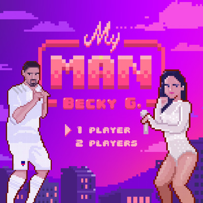 シングル/My Man (Explicit)/Becky G