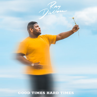 シングル/Good Times Hard Times/Ray Dalton