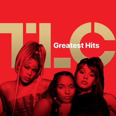 TLC: Greatest Hits (Explicit)/TLC