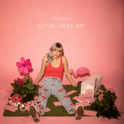 アルバム/Letters I Never Sent (Explicit)/Sarah Barrios