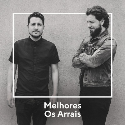 アルバム/As Melhores Os Arrais/Os Arrais