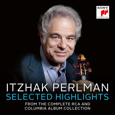 アルバム/Itzhak Perlman - Selected Highlights from The Complete RCA and Columbia Album Collection/Itzhak Perlman