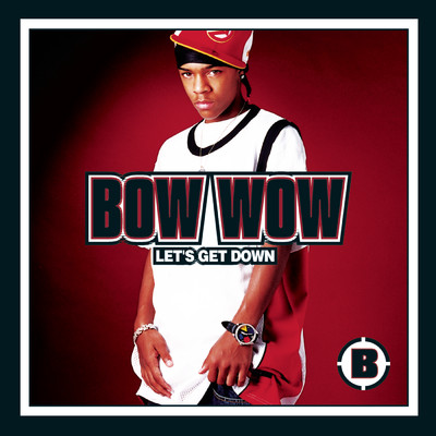 シングル/Get It Poppin' (A cappella)/Bow Wow
