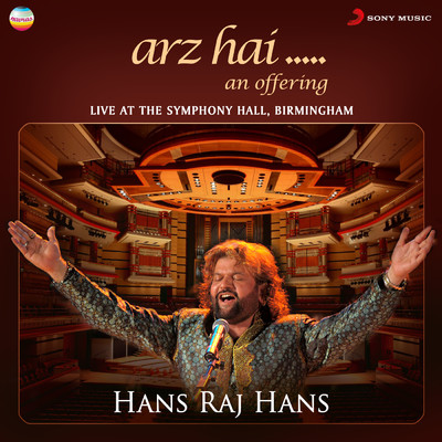 アルバム/Arz Hai : An Offering (Live at the Symphony Hall, Birmingham)/Hans Raj Hans