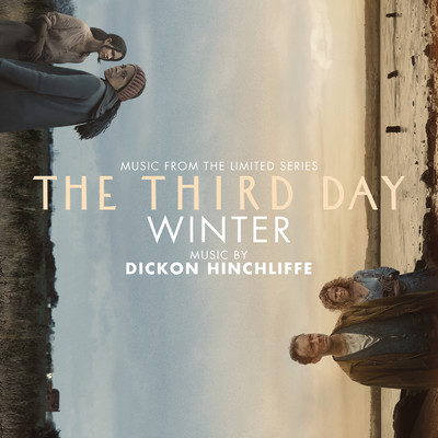 アルバム/The Third Day: Winter (Music from the Limited Series)/Dickon Hinchliffe