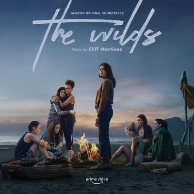 アルバム/The Wilds (Music from the Amazon Original Series)/Cliff Martinez