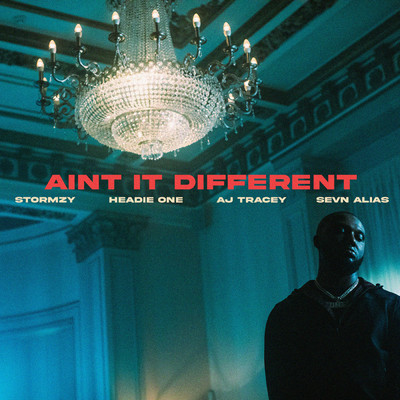 Ain't It Different (Explicit) feat.AJ Tracey,Stormzy,Sevn Alias/Headie One