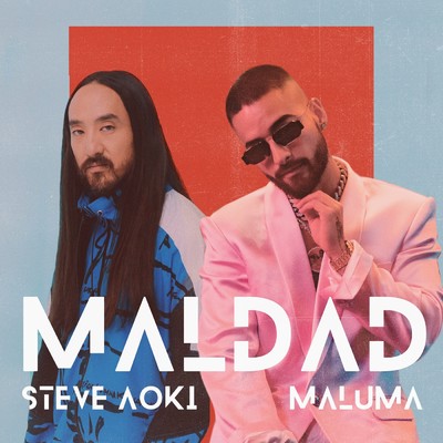 シングル/Maldad/Steve Aoki