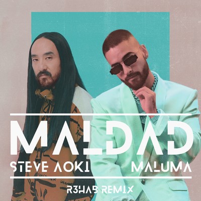 シングル/Maldad (R3HAB Remix)/Steve Aoki