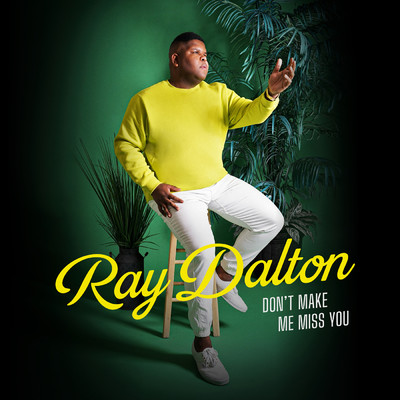 シングル/Don't Make Me Miss You/Ray Dalton