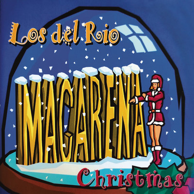 アルバム/Macarena Christmas (Remasterizado)/Los Del Rio