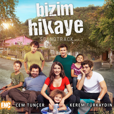アルバム/Bizim Hikaye (Orijinal Dizi Muzikleri)/Cem Tuncer／Kerem Turkaydin