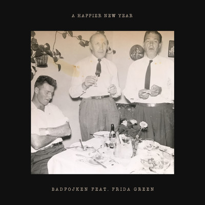 シングル/A Happier New Year feat.Frida Green/Badpojken