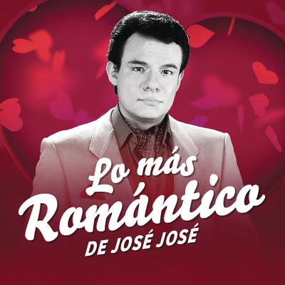 アルバム/Lo Mas Romantico de/Jose Jose