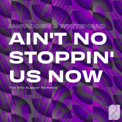 シングル/Ain't No Stoppin' Us Now (Eric Kupper Classic Vocal Edit)/McFadden & Whitehead