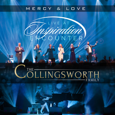 アルバム/Mercy & Love: Live at Inspiration Encounter/The Collingsworth Family