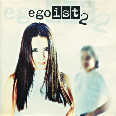 アルバム/Egoist 2/Egoist