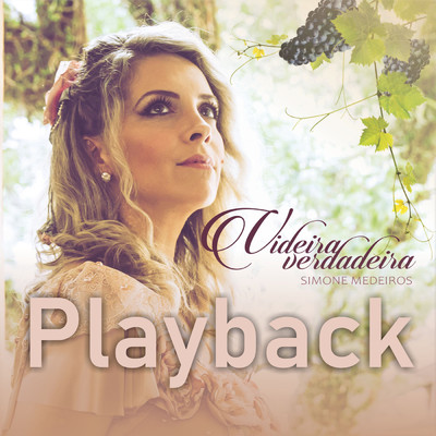 シングル/Videira Verdadeira (Acustico) (Playback)/Simone Medeiros