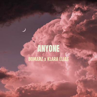 Anyone/Bomarz／Klara Elias