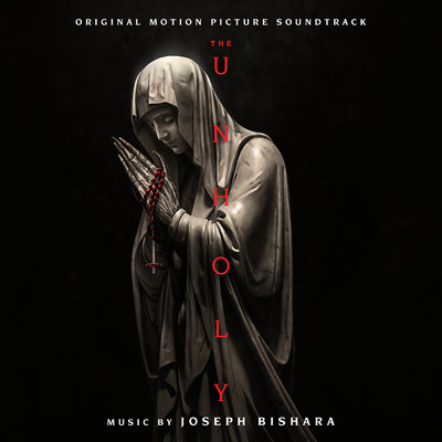 アルバム/The Unholy (Original Motion Picture Soundtrack)/Joseph Bishara